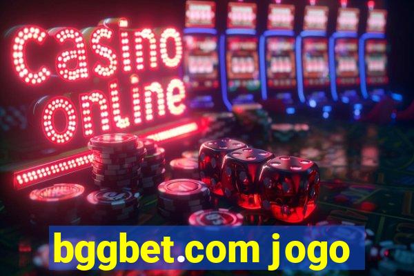 bggbet.com jogo